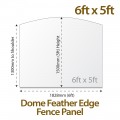 Featheredge Dome Fence Panel 6ft x 5ft